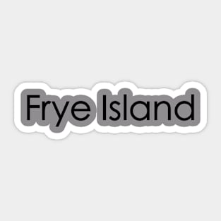 Frye Island Sticker